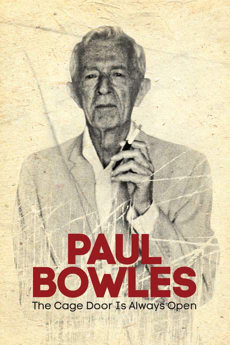 Paul Bowles: The Cage Door Is Always Open